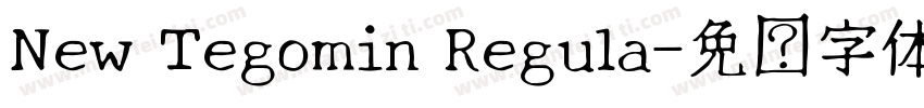 New Tegomin Regula字体转换